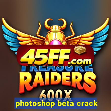 photoshop beta crack